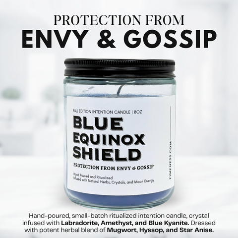 BLUE EQUINOX SHIELD (PROTECTION FROM ENVY & GOSSIP) - INTENTION CANDLE FALL EDITION