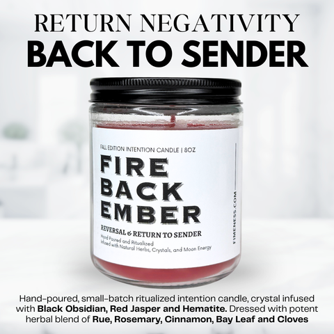FIRE BACK EMBER (REVERSAL AND RETURN TO SENDER) - INTENTION CANDLE FALL EDITION